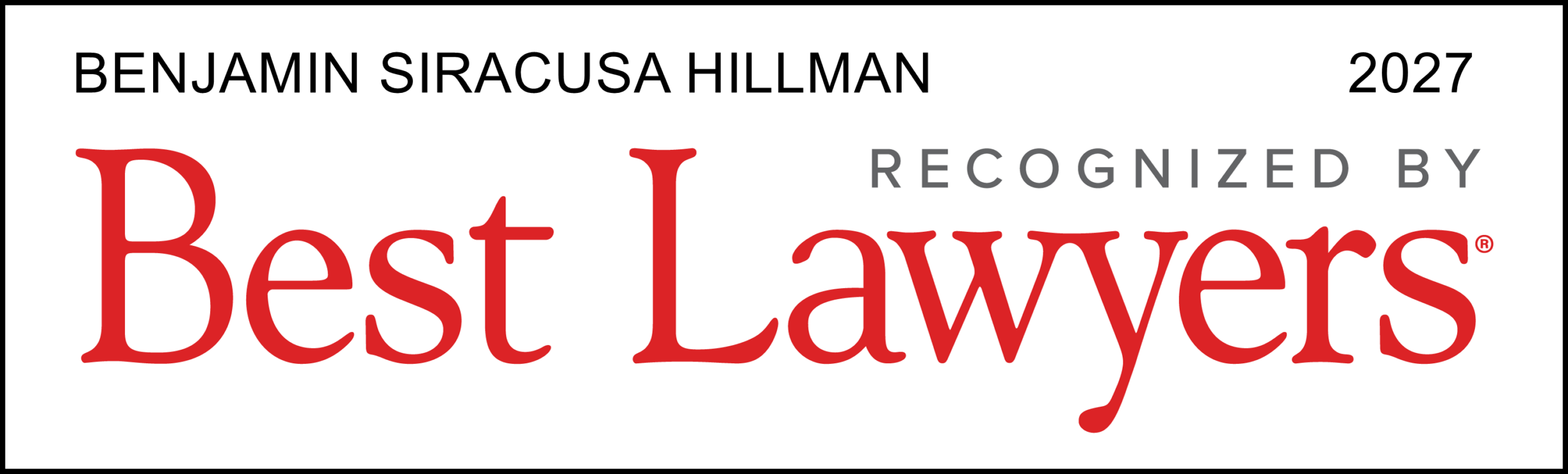 Best Lawyers 2027 - Benjamin Siracusa Hillman