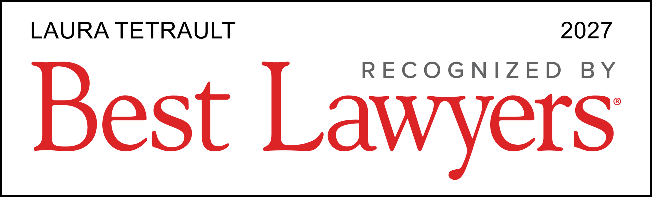Best Lawyers 2027 - Laura T. Tetrault