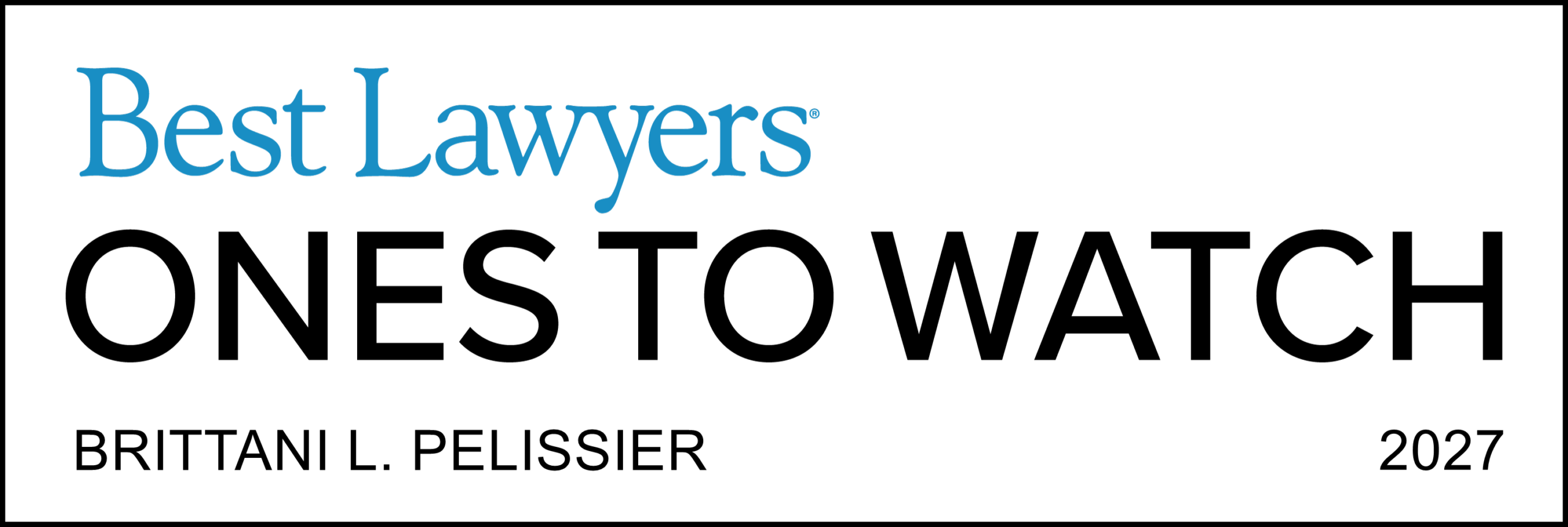 Best Lawyers: Ones to Watch 2027 - Brittani Pelissier