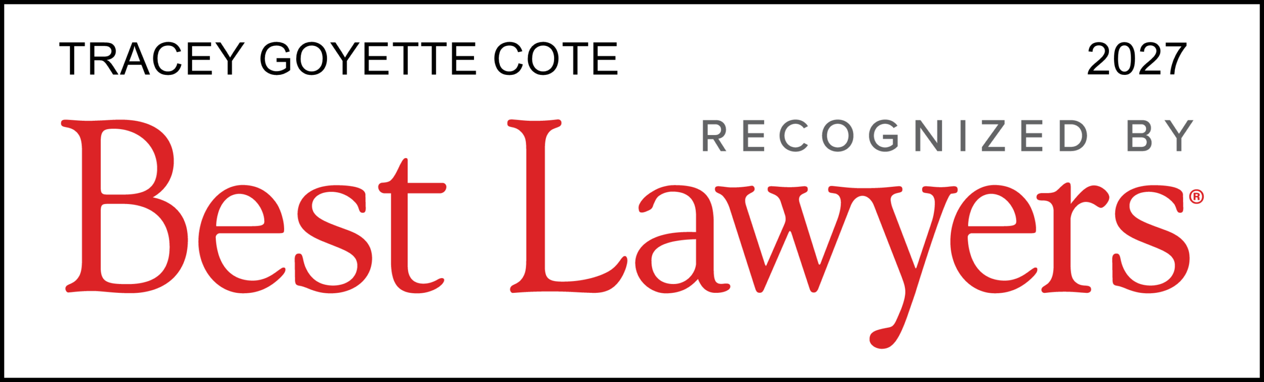 Best Lawyers 2027 - Tracey Goyette Cote