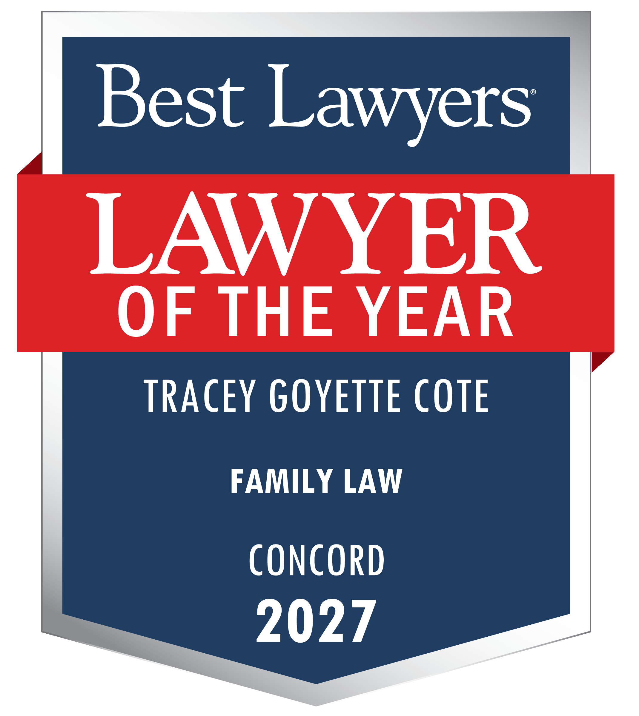 Best Lawyers Lawyer of the Year 2027 - Tracey Goyette Cote
