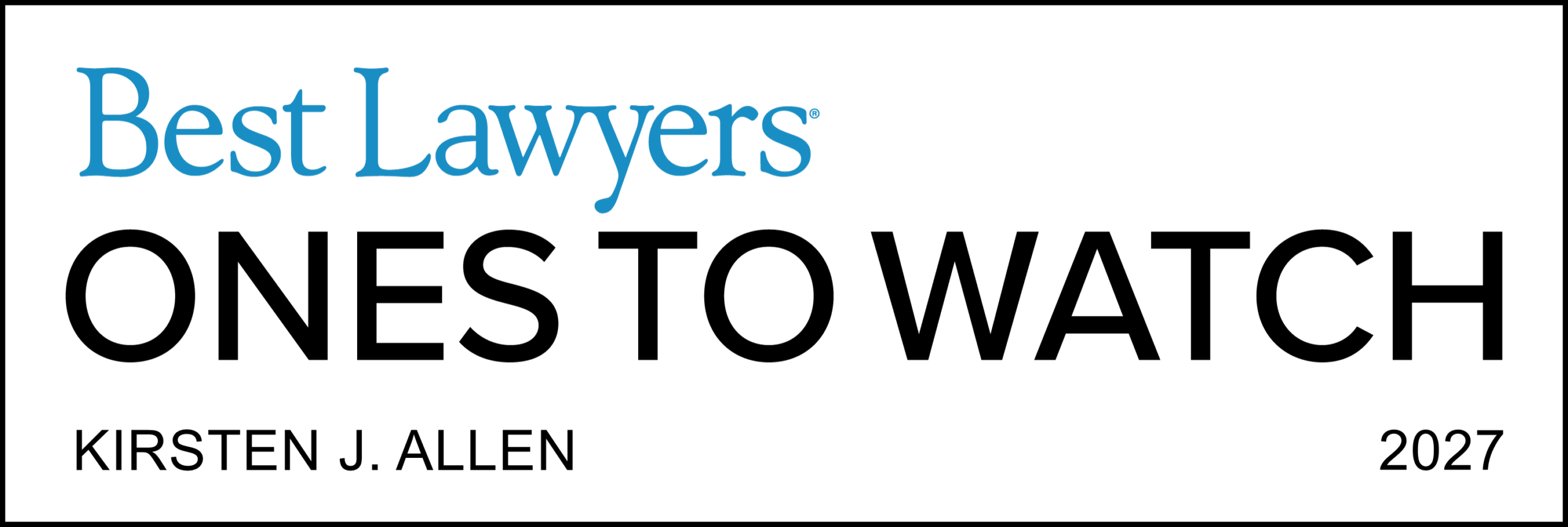 Best Lawyers: Ones to Watch 2027 - Kirsten J. Allen